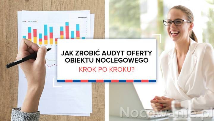 Jak zrobić audyt oferty obiektu noclegowego krok po kroku?