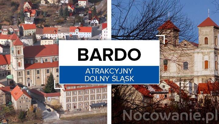 Atrakcyjny Dolny Śląsk: Bardo