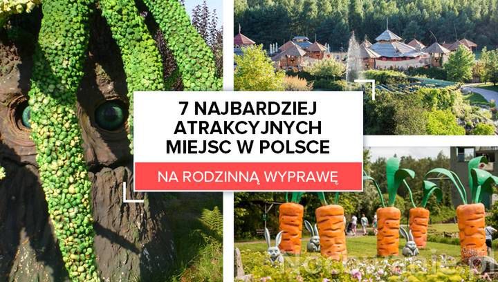 7 najbardziej atrakcyjnych miejsc w Polsce na rodzinną wyprawę