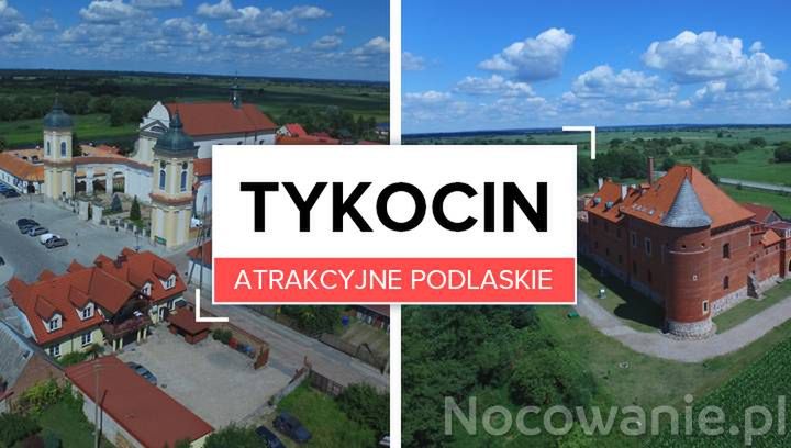  Atrakcyjne Podlaskie: Tykocin