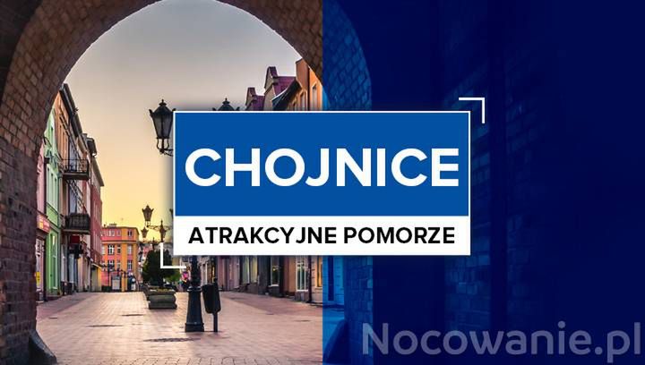  Atrakcyjne Pomorze: Chojnice