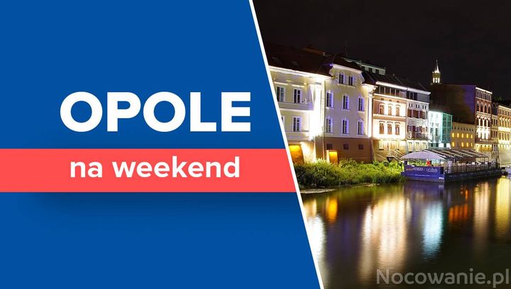 11 pomysłów na weekend w Opolu - co warto zobaczyć? 