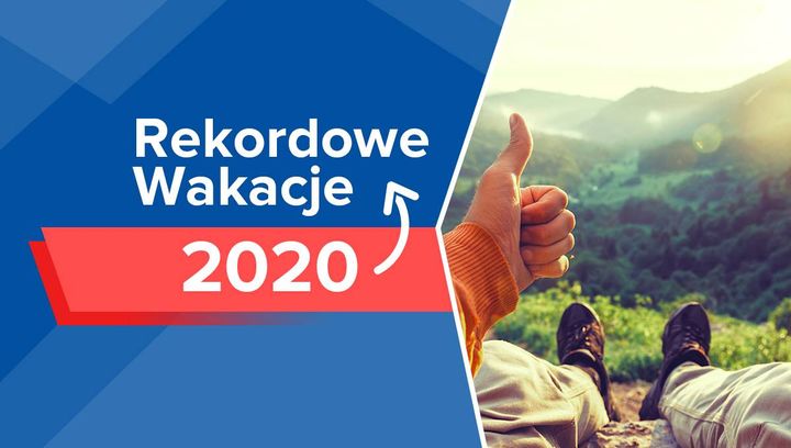 Rekordowe wakacje 2020