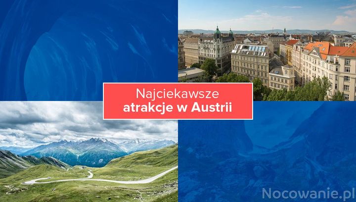 5 najciekawszych atrakcji w Austrii