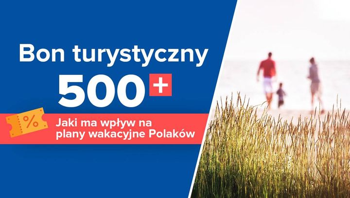 Wpływ bonu turystycznego 500+ na plany wakacyjne Polaków