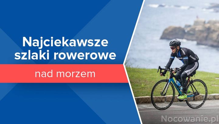 Najciekawsze szlaki rowerowe nad polskim morzem 