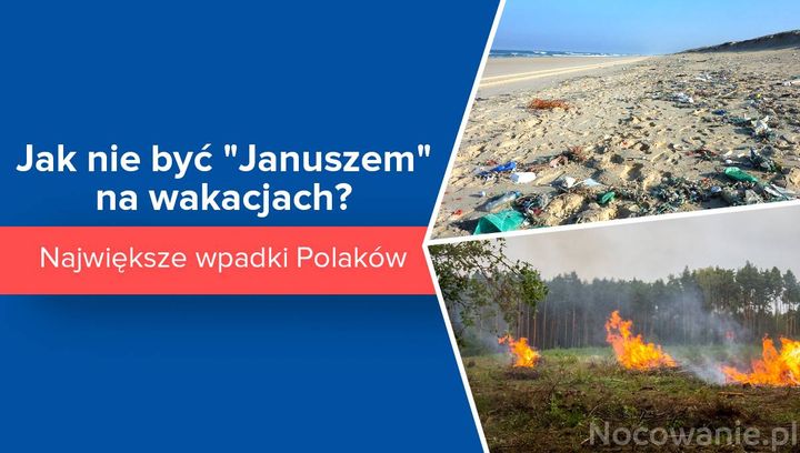 Jak nie być “Januszem” na wakacjach? Największe wpadki Polaków