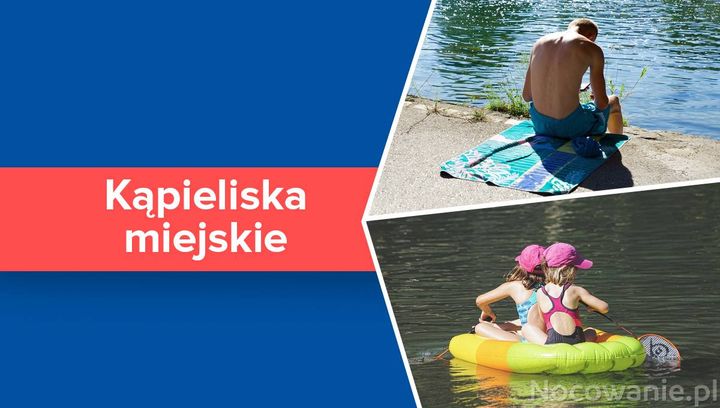 Top 6 miejskich kąpielisk w Polsce