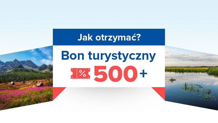 Jak otrzymać bon turystyczny 500+?