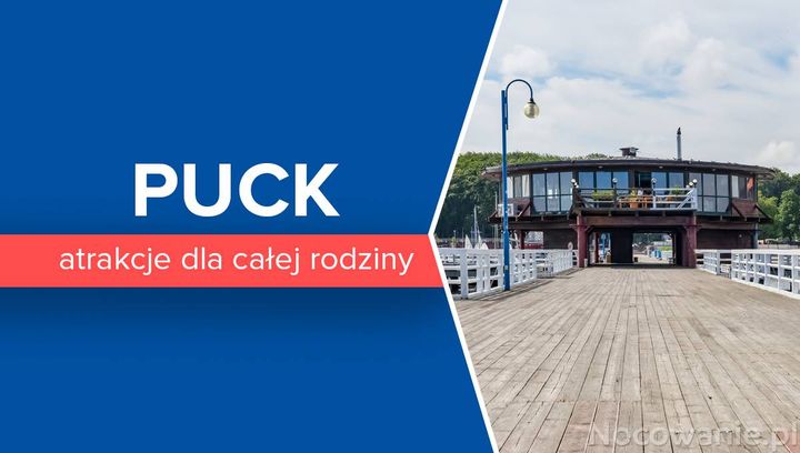 Puck - atrakcje dla całej rodziny