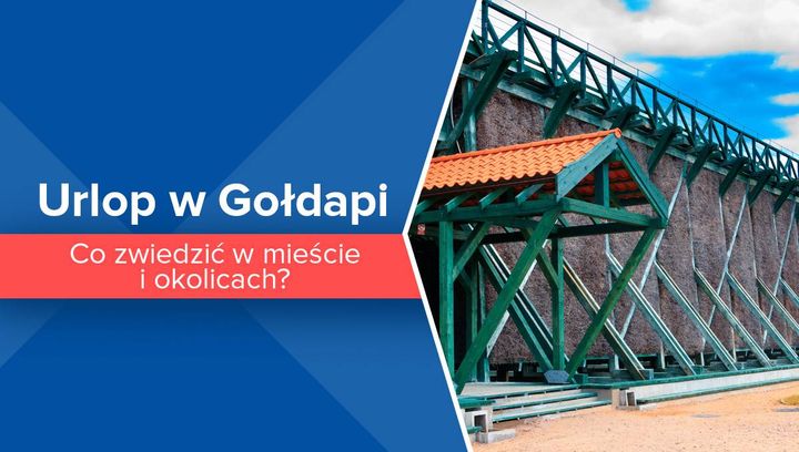 Urlop w Gołdapi. Co można zwiedzić w mieście i okolicach?