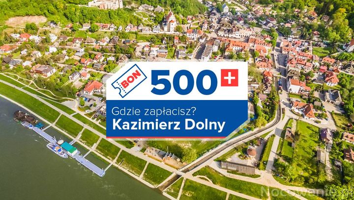 Kazimierz Dolny. Miejsca, w których zapłacisz bonem 500+