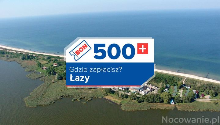 Łazy - gdzie zrealizujesz bon turystyczny 500+