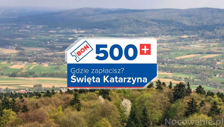 Święta Katarzyna, gdzie można płacić bonem 500+?