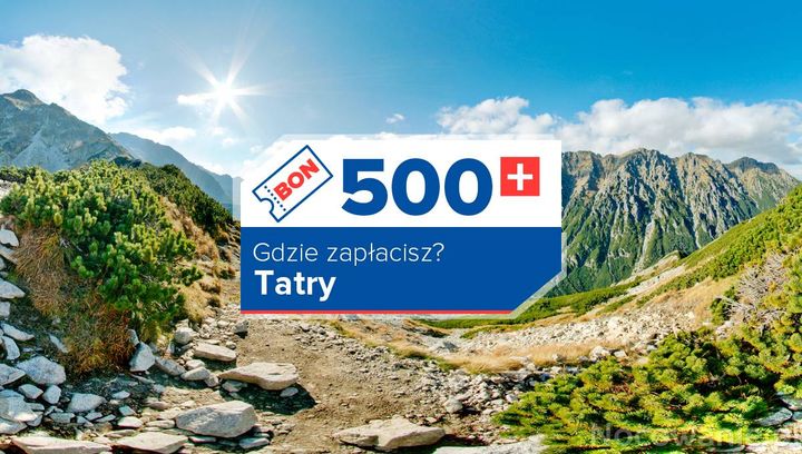 Lista miejsc w Tatrach, które akceptują bon 500+