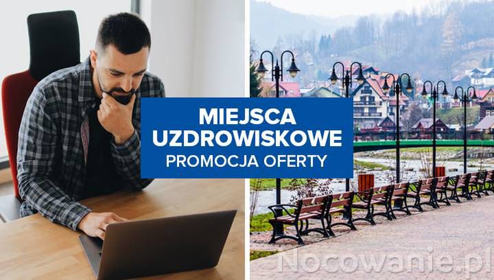 Jak skutecznie promować ofertę noclegów w miejscowościach uzdrowiskowych?