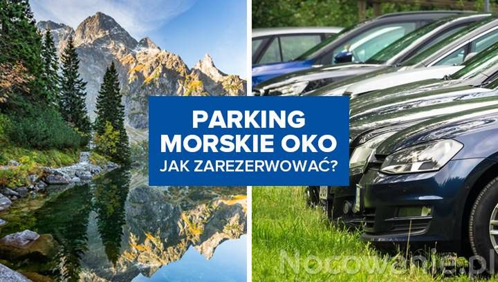 Parking nad Morskim Okiem. Jak zarezerwować?