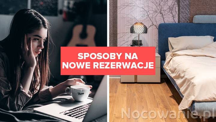 6 skutecznych sposobów na pozyskanie nowych rezerwacji