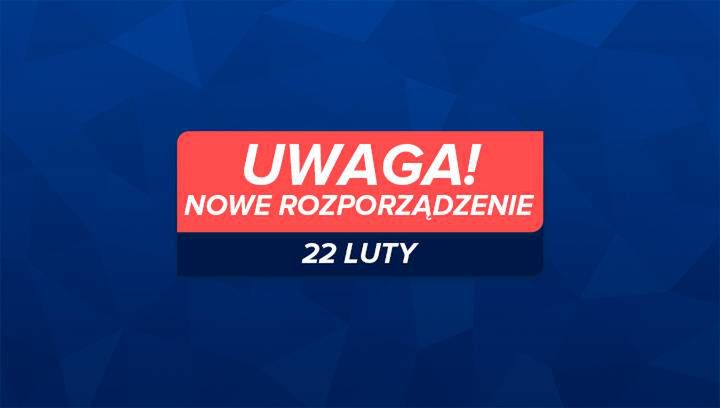 Nowe rozporządzenie z 22 lutego. Większość przepisów wchodzi w życie dziś