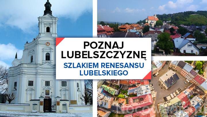 Poznaj Lubelszczyznę. Szlakiem Renesansu Lubelskiego