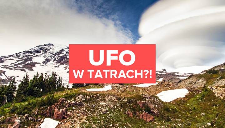 Niezwykłe zjawisko w polskich Tatrach. Czy ponad szczytami latało UFO?