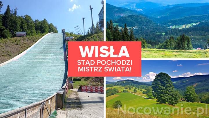 Wisła - stąd pochodzi nasz Mistrz Świata!