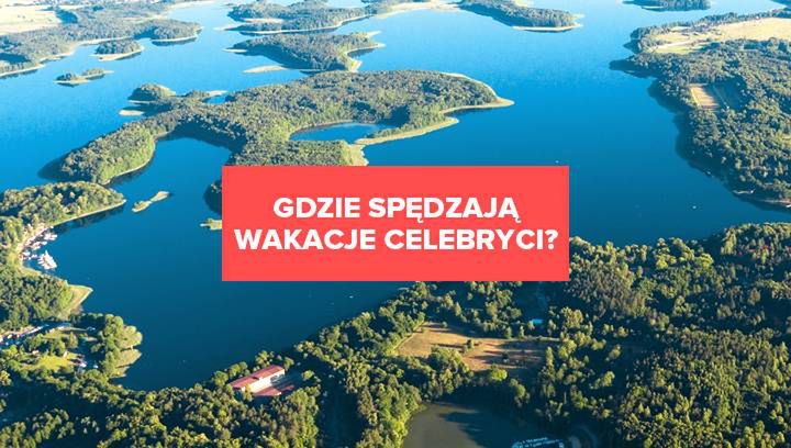 Gdzie polscy celebryci spędzają wakacje? Maryla Rodowicz wybiera Polskę!