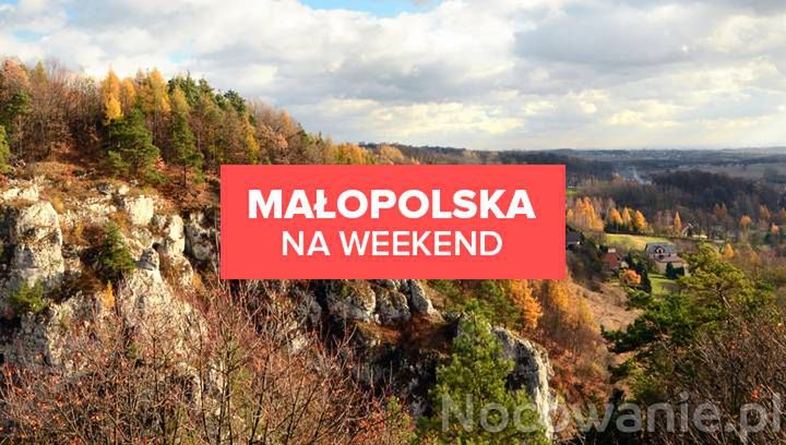 Małopolska - spokojne miejsca na wakacje