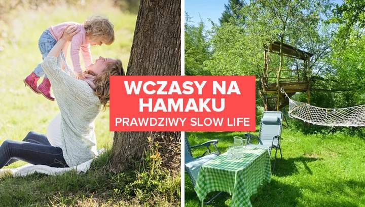 Wczasy na hamaku. To jest prawdziwy slow life!