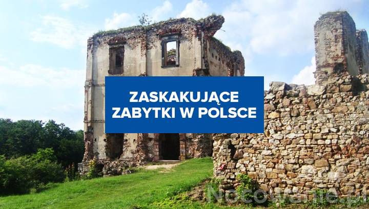 Zaskakujące i mało znane zabytki w Polsce. Czy znacie je wszystkie?