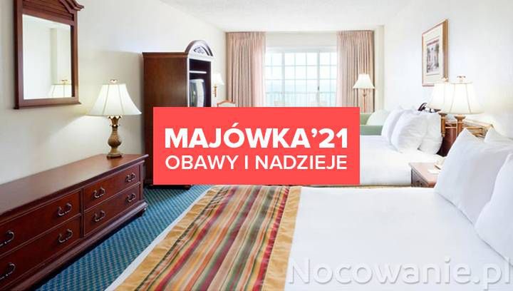 Majówka 2021. Z obawą i nadzieją