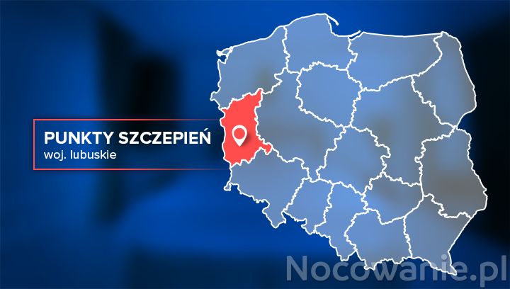 Szczepienia przeciwko Covid-19. Punkty szczepień w województwie lubuskim