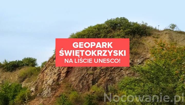 Geopark Świętokrzyski wpisany na listę UNESCO! Poznaj najważniejsze informacje