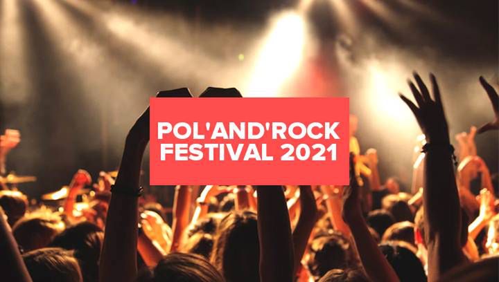 Pol'and'Rock Festival, dawny Przystanek Woodstock zmienia lokalizację!