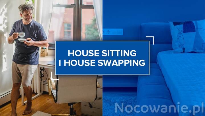 House sitting i house swapping - nowy sposób na turystykę podczas pandemii?