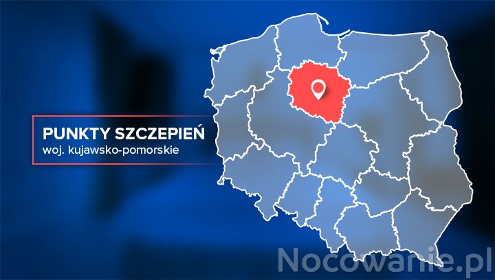 Szczepienia przeciwko Covid-19. Punkty szczepień w woj. kujawsko-pomorskim