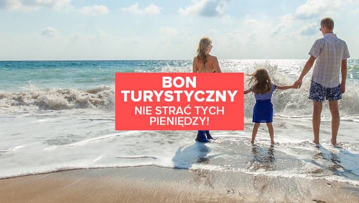 Bon turystyczny. Nie strać tych pieniędzy!