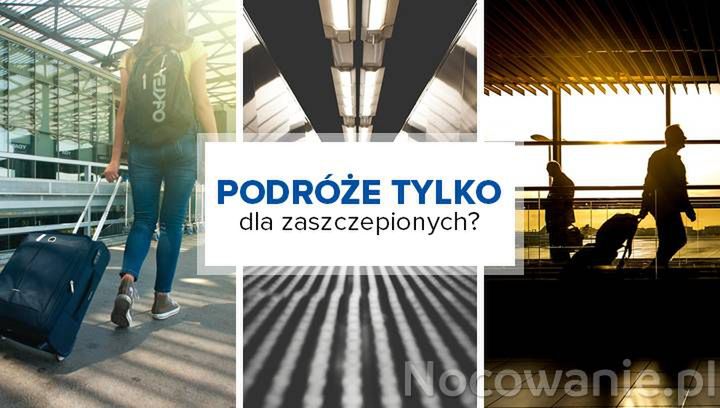 Podróże tylko dla zaszczepionych?