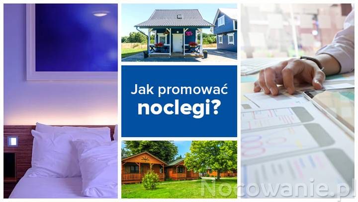 Jak promować noclegi? Porady na 2021 rok