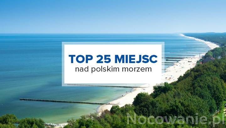 Top 25 Miejsc Nad Polskim Morzem Gdzie Sie Wybrac