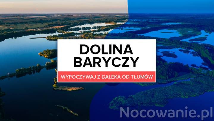 Dolina Baryczy. Wypoczywaj z daleka od tłumów