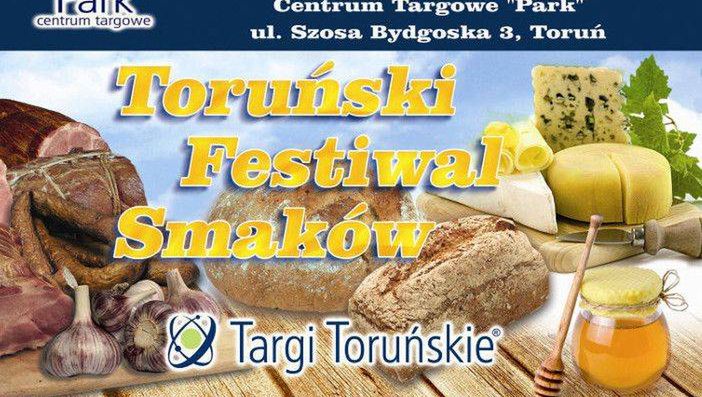 Toruński Festiwal Smaków - przez żołądek do serca turysty