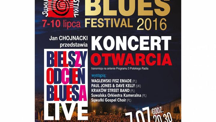 Koncert otwarcia Suwałki Blues Festiwal 2016 - będzie się działo!