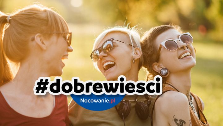 #DOBREWIEŚCI! Pozytywne wiadomości dla turystów