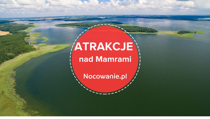 5 miejsc wokół jeziora Mamry, które warto zobaczyć