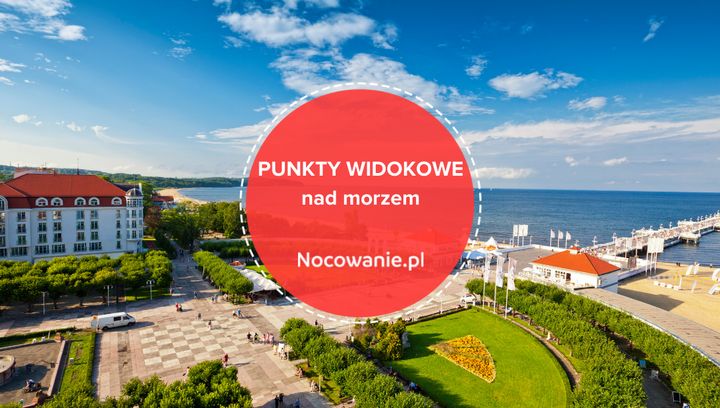 Najpiękniejsze punkty widokowe nad polskim morzem