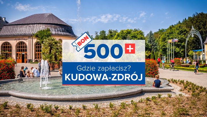 Bon turystyczny 500+. Gdzie zapłacisz nim w Kudowie-Zdroju