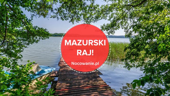 Czerwona Łódka. Mazurski raj przy Szlaku Wielkich Jezior!