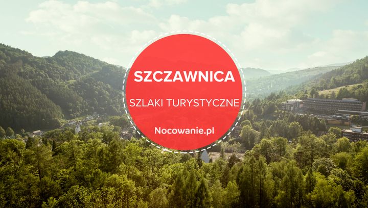 4 najlepsze szlaki turystyczne w Szczawnicy. Gdzie się wybrać?