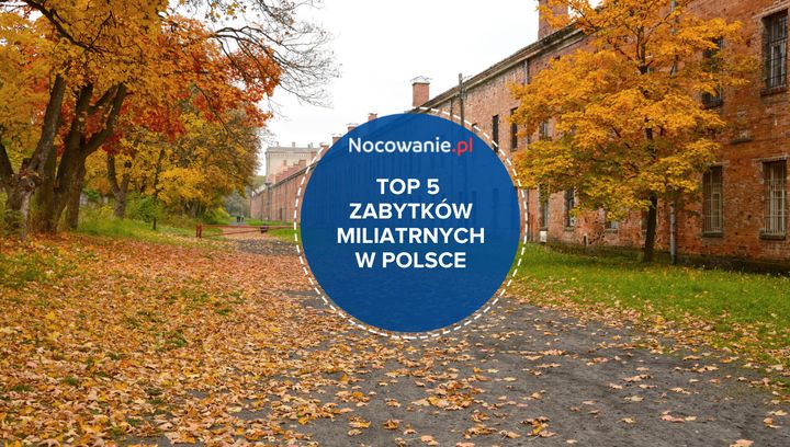 TOP 5 miejsc w Polsce dla miłośników militariów